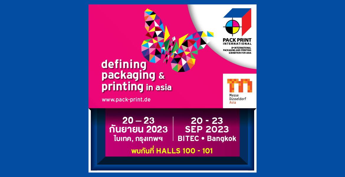 PACK PRINT INTERNATIONAL 2023 Bangkok International Trade