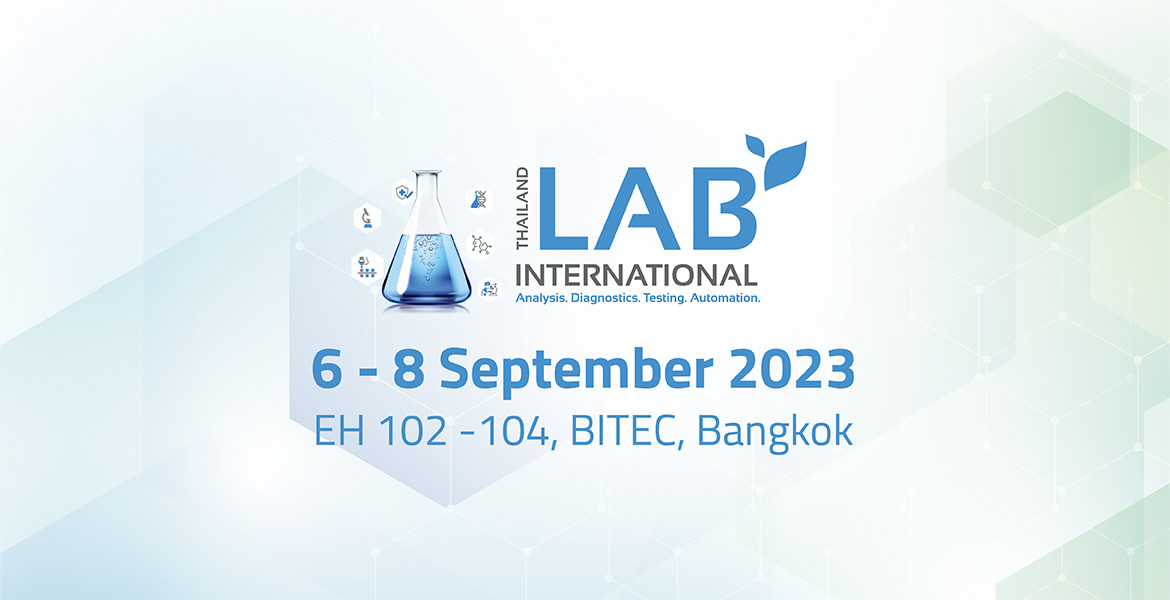 Thailand LAB INTERNATIONAL 2023 Bangkok International Trade