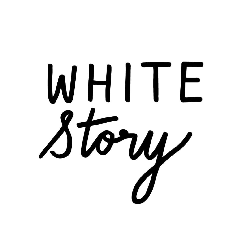 WHITE STORY